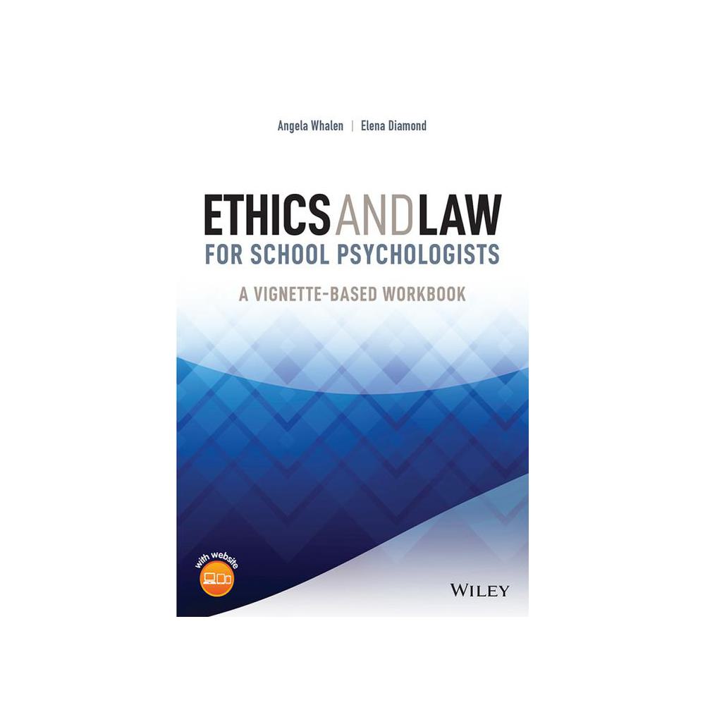 Diamond, Ethics and Law for School Psychologists: A Vignette-Based Workbook, 9781119859666, Wiley, 2023, Psychology, Books